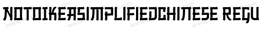 NotoIKEASimplifiedChinese Regular字体转换